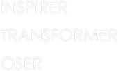 INSPIRER

TRANSFORMER

OSER
